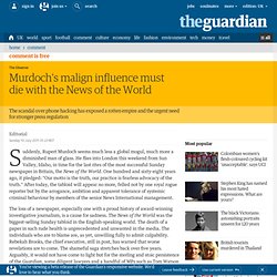 Murdoch's malign influence must die with the News of the World | Observer editorial | Comment is free | The Observer