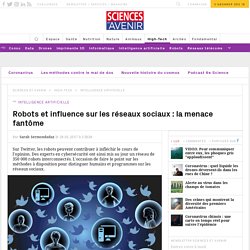 Robots et influence sur les réseaux sociaux : la menace fantôme