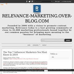 The Top 7 Influencer Marketers You Must Know in 2019