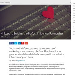 4 Steps to Building the Perfect Influencer Partnership