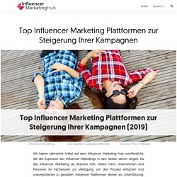 Top Influencer Marketing Plattformen zur Steigerung Ihrer Kampagnen (2019)