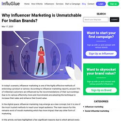 Why Influencer Marketing is Unmatchable For Indian Brands?