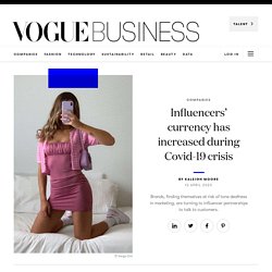 Influencers’ currency has increased during Covid-19 crisis