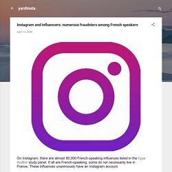Instagram and influencers: numerous fraudsters among French speakers
