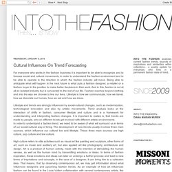 INTO THE FASHION: Cultural Influences On Trend Forecasting