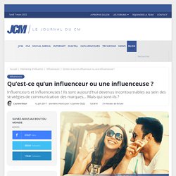 Qu'est-ce qu'un influenceur ou une influenceuse ? - Marketing d'influence