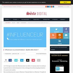 Influenceurs ou consommateurs : Quelle cible choisir ?