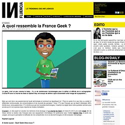 Etudes - A quoi ressemble la France Geek ?