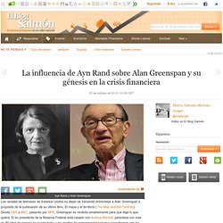 La influencia de Ayn Rand sobre Alan Greenspan y su génesis en la crisis financiera