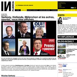 Déjà 2012 - Sarkozy, Hollande, Mélenchon et les autres, souriez vous êtes affichés......