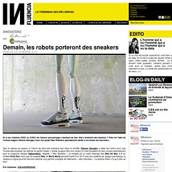 Innovations - Demain, les robots porteront des sneakers