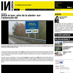 IKEA et son «aire de la sieste» sur lautoroute A6