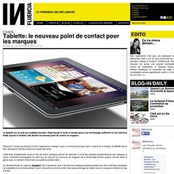 Etudes - Tablette: le nouveau point de contact pour les marques