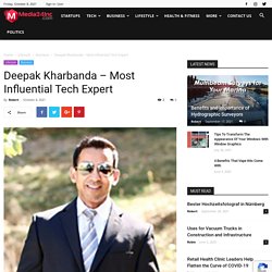 Deepak Kharbanda – Most Influential Tech Expert - Media34Inc