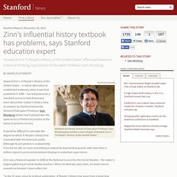 Zinn's influential history textbook has problems, says Stanford education expert