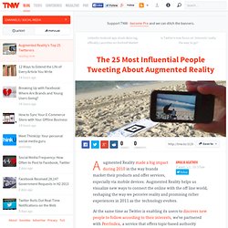 The 25 Most Influential People Tweeting About Augmented Reality - TNW Social Media
