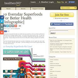 10 Everyday Superfoods For Better Health [Infographic]