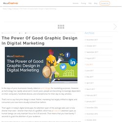 [Infographic] The Power of Good Graphic Design in Digital Marketing