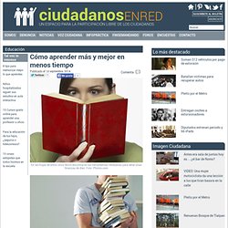 Cómo aprender más y mejor en menos tiempo - InfoPráctica - Ciudadanos en Red