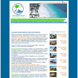 Informacion sobre Tulum, zona hotelera, zona arqueologica y Tulum Centro, fotos, mapa de tulum en la Riviera Maya Mexico