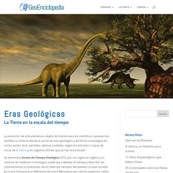 Eras Geológicas - Información y Características - Geografía