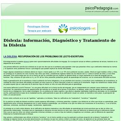 Dislexia: Información, Diagnóstico y Tratamiento de la Dislexia