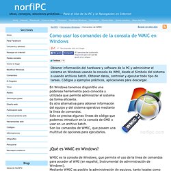 Información sobre el hardware y software de la PC mediante WMIC.