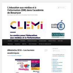 L'éducation aux médias et à l'information (EMI) dans l'académie de Besançon / CLEMI