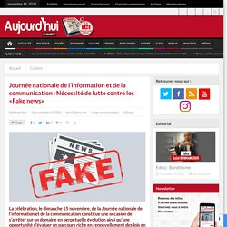 Journée nationale de l’information et de la communication : Nécessité de lutte contre les «Fake news»