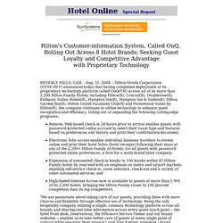 Hilton's Customer-information System, Called OnQ, Rolling Out Across 8 Hotel Brands; Seeking Guest Loyalty and Competitive Advantage with Proprietary Technology / August 2004