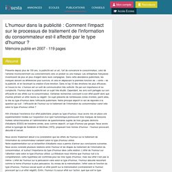 Mémoire : L'humour dans la publicité : Comment l'impact sur le processus de traitement de l'information du consommateur est-il affecté par le type d'humour ?