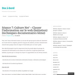 Séance 7: Culture Net’ – Classer l’information sur le web (Initiation) (techniques documentaires 6ème)