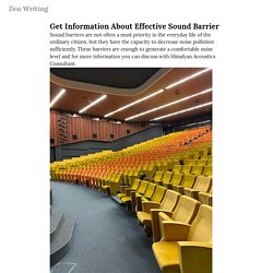 Get Information About Effective Sound Barrier — Zen Writing