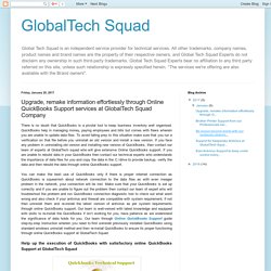GlobalTech Squad: Upgrade, remake information effortlessly through Online QuickBooks Support services at GlobalTech Squad Company