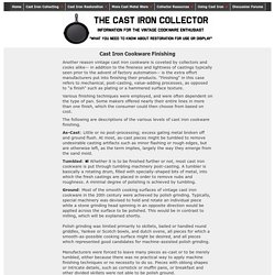 Cast Iron Cookware Finishing - The Cast Iron Collector: Information for The Vintage Cookware Enthusiast