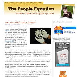 Don't just move the information, curate it! — The People Equation