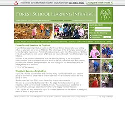 Information about the Forest School Sessions we run