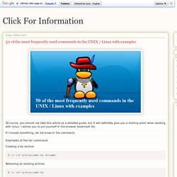 Click For Information: 50 of the most frequently used commands in the UNIX / Linux with examples
