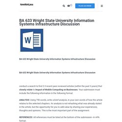 BA 633 Wright State University Information Systems Infrastructure Discussion