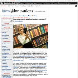 Information wants to be free, but does education? - Ideas@Innovations