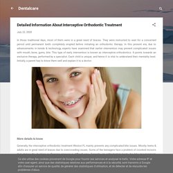 Detailed Information About Interceptive Orthodontic Treatment