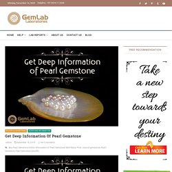 Get Deep Information Of Pearl Gemstone – GemLab Laboratories