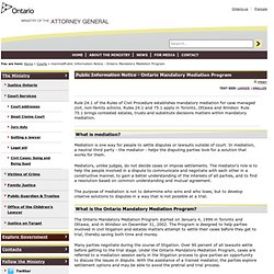 Public Information Notice - Ontario Mandatory Mediation Program - Ministry of the Attorney General