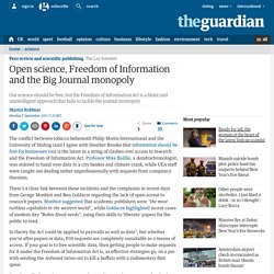 Open science, Freedom of Information and the Big Journal monopoly