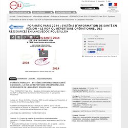 FORMATIC Paris 2014 : Système d’Information de Santé en région – Le ROR ou Répertoire Opérationnel des Ressources en Languedoc Roussillon