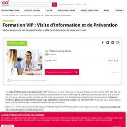 Formation VIP : Visite d'Information et de Prévention