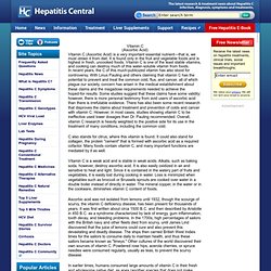 Hepatitis C, Vitamin C, Current Information On Hepatitis C & treatments for the medical professional and patient.