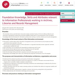 Foundation Knowledge, Skills and Attributes relevant to Information Professionals working in Archives, Libraries and Records Management
