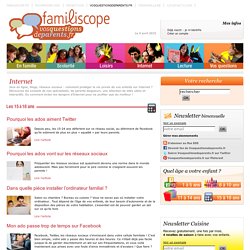 Internet - Information Internet - Enfant & protection internet - Questions de parents