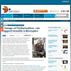 L’image et l’information : un rapport trouble à décrypter